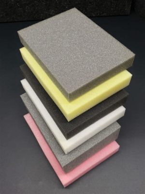  Urethane Foam: Một Vật Liệu Cao Cấp Đối Với Chế Tạo Và Bao Bì